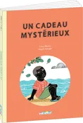 Livre Un cadeau mystérieux - de Laury Blavoet et Magali Attiogbé
