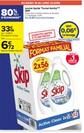 Lessive liquide SKIPe  "Format familial" -80% sur la carte
