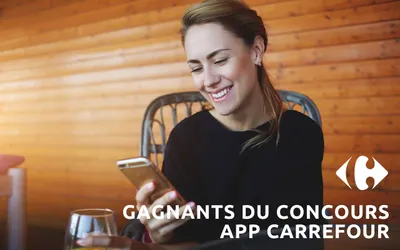 🎉 Annonce des gagnants du Concours App Carrefour ! 📱