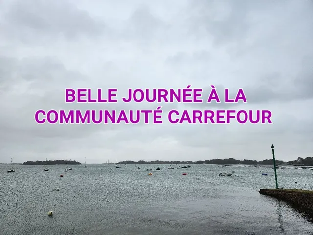 BELLE JOURNÉE À LA COMMUNAUTÉ CARREFOUR