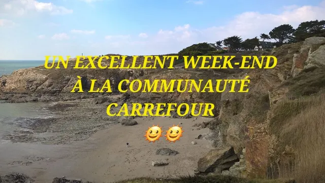 TRES BON WEEK-END À LA COMMUNAUTÉ CARREFOUR