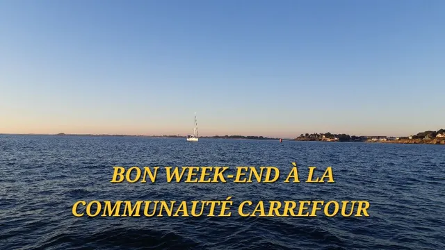 BON WEEK-END À LA COMMUNAUTÉ CARREFOUR 🌞 🌞 🌞