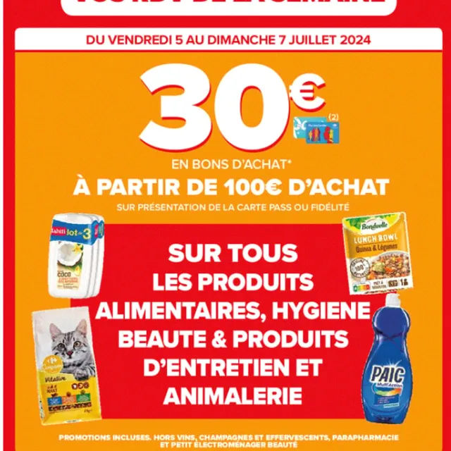 30€ OFFERT dès 100€ d'achat (du 5 Juillet au 7 Juillet)