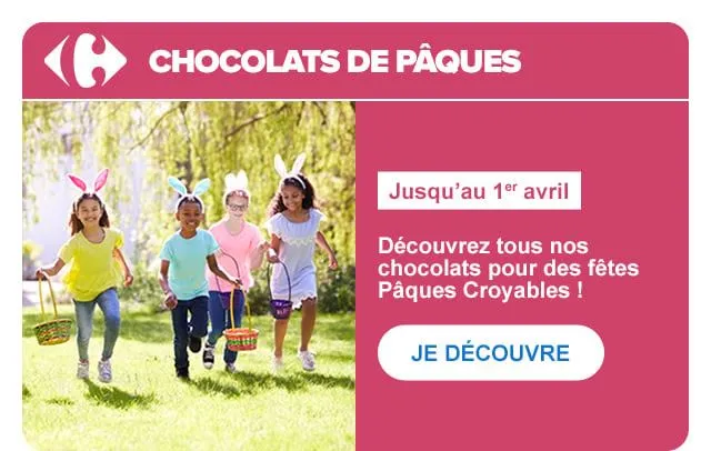 BON PLAN CHOCOLATS DE PÂQUES CARREFOUR