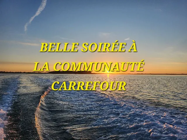 BELLE SOIRÉE À LA COMMUNAUTÉ CARREFOUR