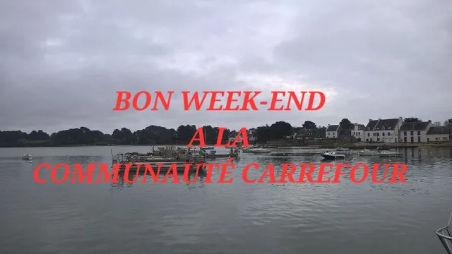 BON WEEK-END À LA COMMUNAUTÉ CARREFOUR